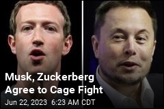 Musk, Zuckerberg Agree to Cage Fight