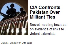 CIA Confronts Pakistan Over Militant Ties
