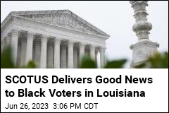SCOTUS Move Is Good News for Black Voters in Louisiana