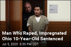 Man Who Raped, Impregnated Ohio 10-Year-Old Sentenced