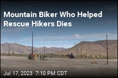 Mountain Biker Who Helped in Rescue of Hikers Dies
