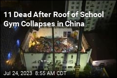 11 Dead After Roof of School Gym Collapses in China