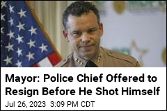 Mayor: Police Chief Offered to Resign Before He Shot Himself