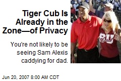 Tiger Cub Is Already in the Zone&mdash;of Privacy