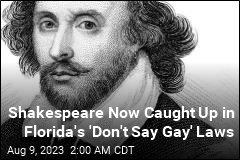 Shakespeare Now Caught Up in Florida&#39;s &#39;Don&#39;t Say Gay&#39; Laws