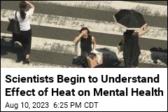 Research Begins to Connect Heat to Physical, Mental Health