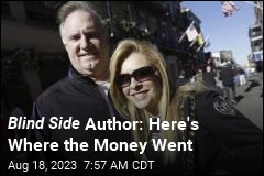 Blind Side Author: Here&#39;s Where the Money Went