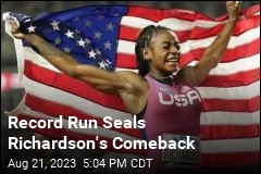 &#39;I&#39;m Better,&#39; Richardson Says After Record Run