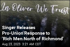Singer Releases Pro-Union Response to &#39;Rich Men North of Richmond&#39;