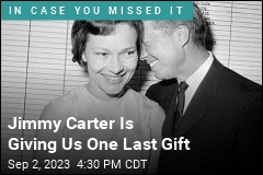 Jimmy Carter Is Giving Us One Last Gift