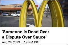 Cops: Girl, 16, Killed in Dispute Over McDonald&#39;s Sauce