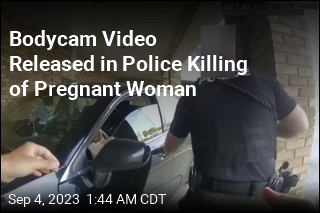 Bodycam Video Released in Police Killing of Pregnant Woman