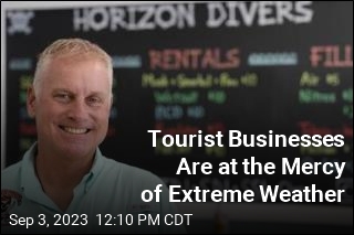 Tourist Businesses Are at the Mercy of Extreme Weather