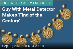 Metal Detectorist Makes &#39;Gold Find of the Century&#39;