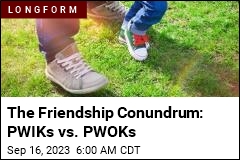 The Friendship Conundrum: PWIKs vs. PWOKs