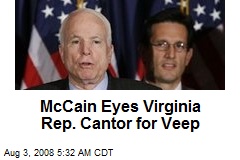 McCain Eyes Virginia Rep. Cantor for Veep