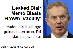 Leaked Blair Memo Blasts Brown 'Vacuity'