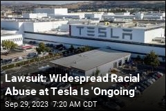 Lawsuit: Widespread Racial Abuse at Tesla Is &#39;Ongoing&#39;