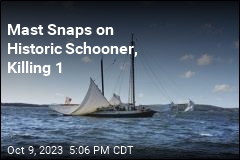 Mast Snaps on Historic Schooner, Killing 1