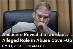Accusers Revisit Jim Jordan&#39;s Alleged Role in Abuse Cover-Up