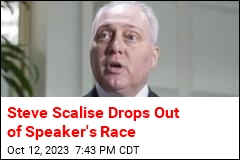 Steve Scalise Drops Out of Speaker&#39;s Race