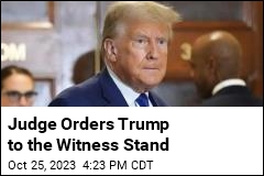 Judge Orders Trump to the Witness Stand