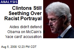Clintons Still Seething Over Racist Portrayal