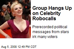 Group Hangs Up on Celebrity Robocalls