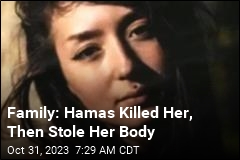 Family: Hamas Killed Her, Then Stole Her Body