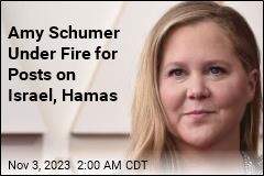Amy Schumer Under Fire for Posts on Israel, Hamas