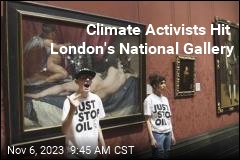 Climate Activists Hit London&#39;s National Gallery