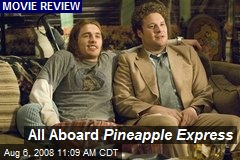 All Aboard Pineapple Express