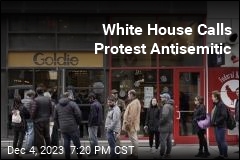 White House Calls Protest Antisemitic