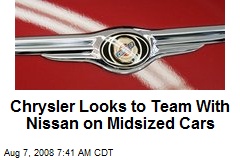 Chrysler Looks to Team With Nissan on Midsized Cars