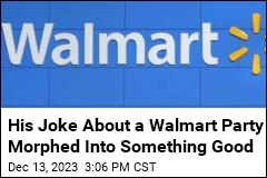 His Joke About a Walmart Party Morphed Into Something Good