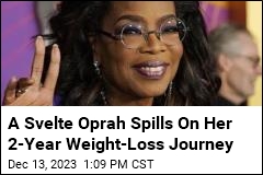 Oprah: Weight-Loss Drug Feels &#39;Like Redemption, Like a Gift&#39;