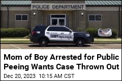 Mom of Boy Arrested for Public Peeing Wants Case Thrown Out