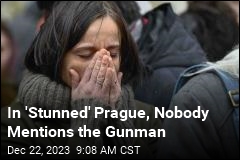 In &#39;Stunned&#39; Prague, Nobody Mentions the Gunman