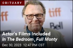 Actor&#39;s Roles Included In The Bedroom , Full Monty