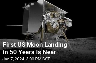 First US Moon Landing in 50 Years Is Near