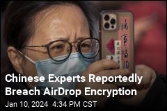 Chinese Experts Reportedly Breach AirDrop Encryption