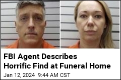 FBI Agent Describes Horrific Find at Funeral Home