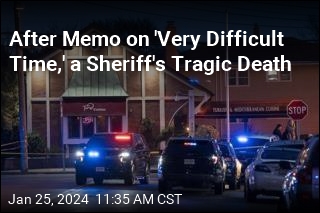 After Memo on &#39;Very Difficult Time,&#39; a Sheriff&#39;s Tragic Death