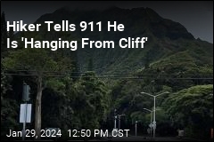 Hiker Tells 911 He Is &#39;Hanging From Cliff&#39;
