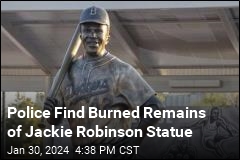 Police Find Burned Remains of Jackie Robinson Statue