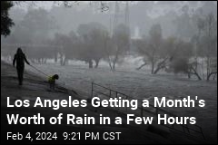 Los Angeles Getting a Month&#39;s Worth of Rain in a Few Hours