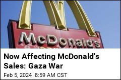 Now Affecting McDonald&#39;s Sales: Gaza War