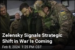 Zelensky Signals Strategic Shift in War Is Coming