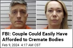 FBI: Couple Abandoned Bodies, Spent Cremation Money