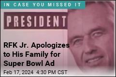 RFK Jr. Apologizes to His Family for Super Bowl Ad